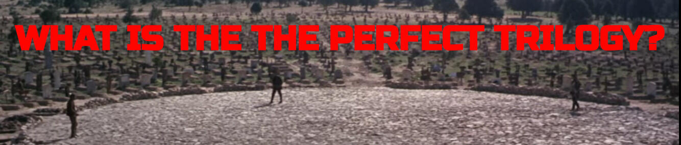 Trilogies